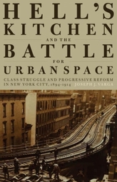  Hell's Kitchen and the Battle for Urban Space