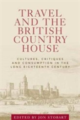  Travel and the British Country House