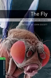  Oxford Bookworms Library: Level 6:: The Fly and Other Horror Stories