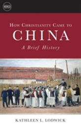  How Christianity Came to China