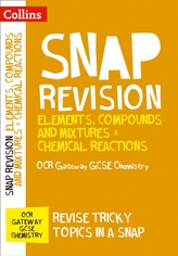  Elements, Compounds and Mixtures & Chemical Reactions: OCR Gateway GCSE 9-1 Chemistry