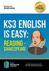  KS3: English is Easy - Reading (Shakespeare). Complete Guidance for the New KS3 Curriculum