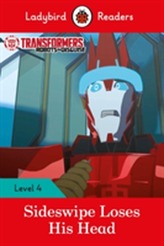  Transformers: Sideswipe Loses His Head - Ladybird Readers Level 4