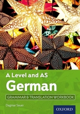  A Level German: A Level and AS: Grammar & Translation Workbook