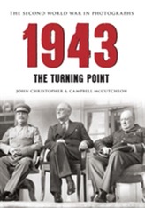  1943 The Second World War in Photographs