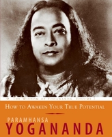  How to Awaken Your True Potential