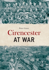  Cirencester at War