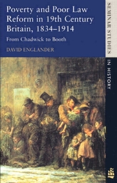  Poverty and Poor Law Reform in Nineteenth-Century Britain, 1834-1914