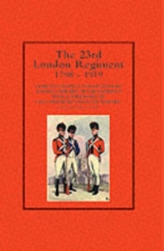  23rd London Regiment 1798-1919