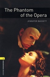  Oxford Bookworms Library: Level 1:: The Phantom of the Opera