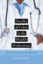  Faculty of Color in the Health Professions