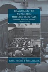  Reassessing the Nuremberg Military Tribunals