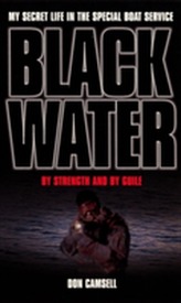  Black Water: By Strength and By Guile