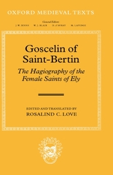  Goscelin of Saint-Bertin: The Hagiography of the Female Saints of Ely