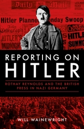  Reporting on Hitler