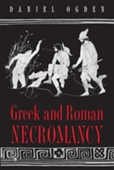  Greek and Roman Necromancy
