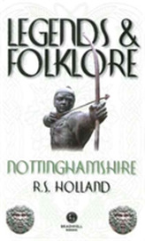  Legends & Folklore Nottinghamshire