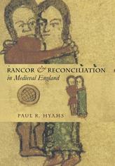  Rancor and Reconciliation in Medieval England