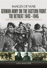  German Army on the Eastern Front - The Retreat 1943 - 1945