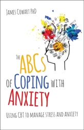 The ABCs of Coping with Anxiety