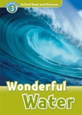  Oxford Read and Discover: Level 3: Wonderful Water