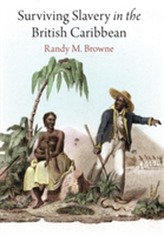  Surviving Slavery in the British Caribbean
