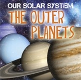  Our Solar System: The Outer Planets