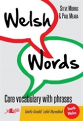  Welsh Words - Geirfa Graidd, Lefel Mynediad (De Cymru/South Wales)