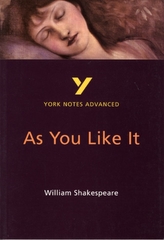  As You Like It: York Notes Advanced