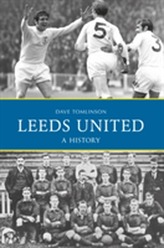  Leeds United: A History