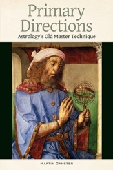  Primary Directions - Astrology's Old Master Technique