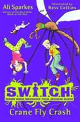  S.W.I.T.C.H 5: Crane Fly Crash