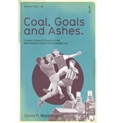  Coal, Goals and Ashes