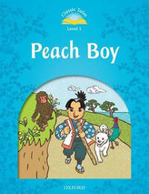  Classic Tales Second Edition: Level 1: Peach Boy