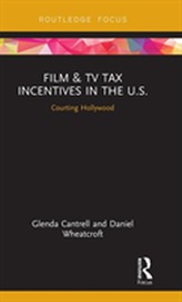  Film & TV Tax Incentives in the U.S.