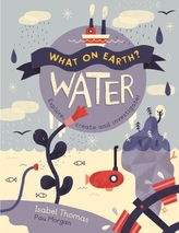  What On Earth?: Water