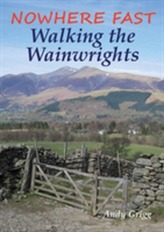  Nowhere Fast Walking the Wainwrights