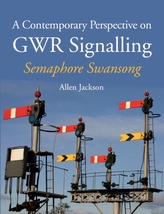 A Contemporary Perspective on GWR Signalling