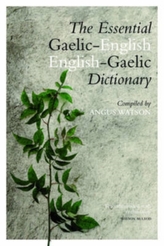 The Essential English-Gaelic/Gaelic-English Dictionary