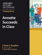  Oxford Picture Dictionary Reading Library: Annette Succeeds in Class