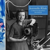  Jeannette Klute: A Photographic Pioneer