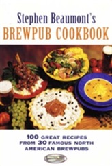  Stephen Beaumont's BrewPub Cookbook