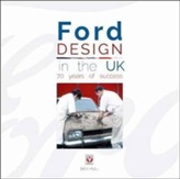  Ford Design in the UK - 70 Years of Success