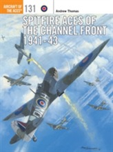  Spitfire Aces of the Channel Front 1941-43