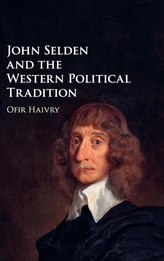  John Selden and the Western Political Tradition