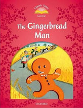  Classic Tales Second Edition: Level 2: The Gingerbread Man