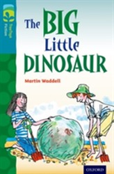  Oxford Reading Tree TreeTops Fiction: Level 9: The Big Little Dinosaur