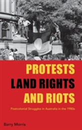  Protests, Land Rights, and Riots