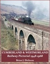  Cumberland & Westmorland Railway Pictorial 1948-1968