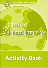  Oxford Read and Discover: Level 3: Super Structures Activity Book